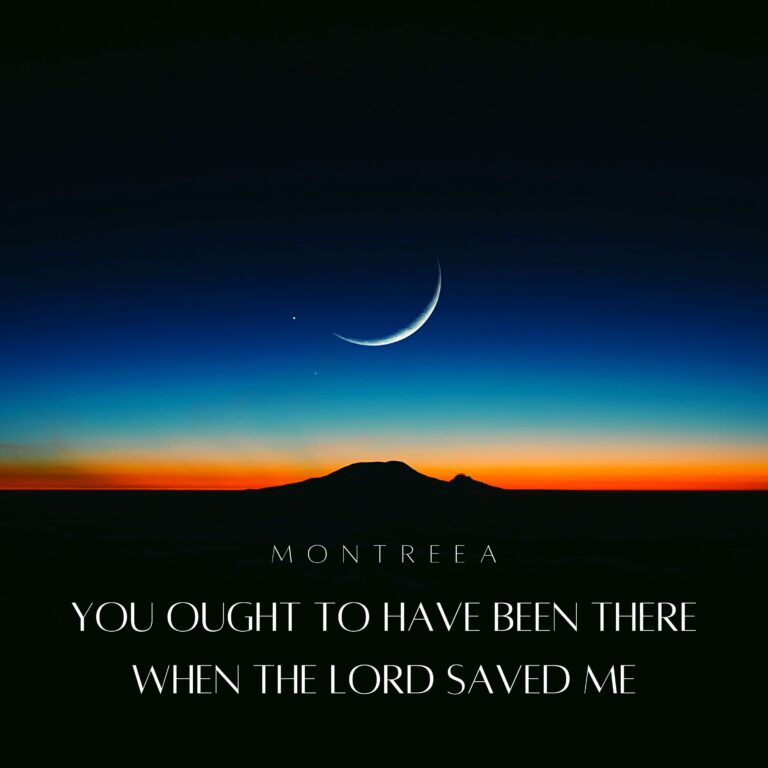 you ought to have been there when the Lord saved me lyrics